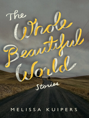 cover image of The Whole Beautiful World